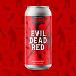 Load image into Gallery viewer, Evil Dead Red (6.66% ABV) Small Batch Release
